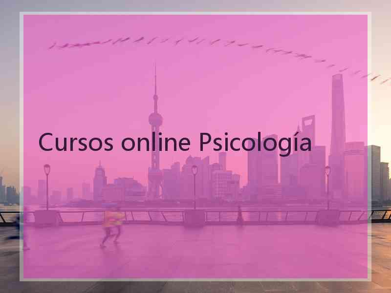 Cursos online Psicología